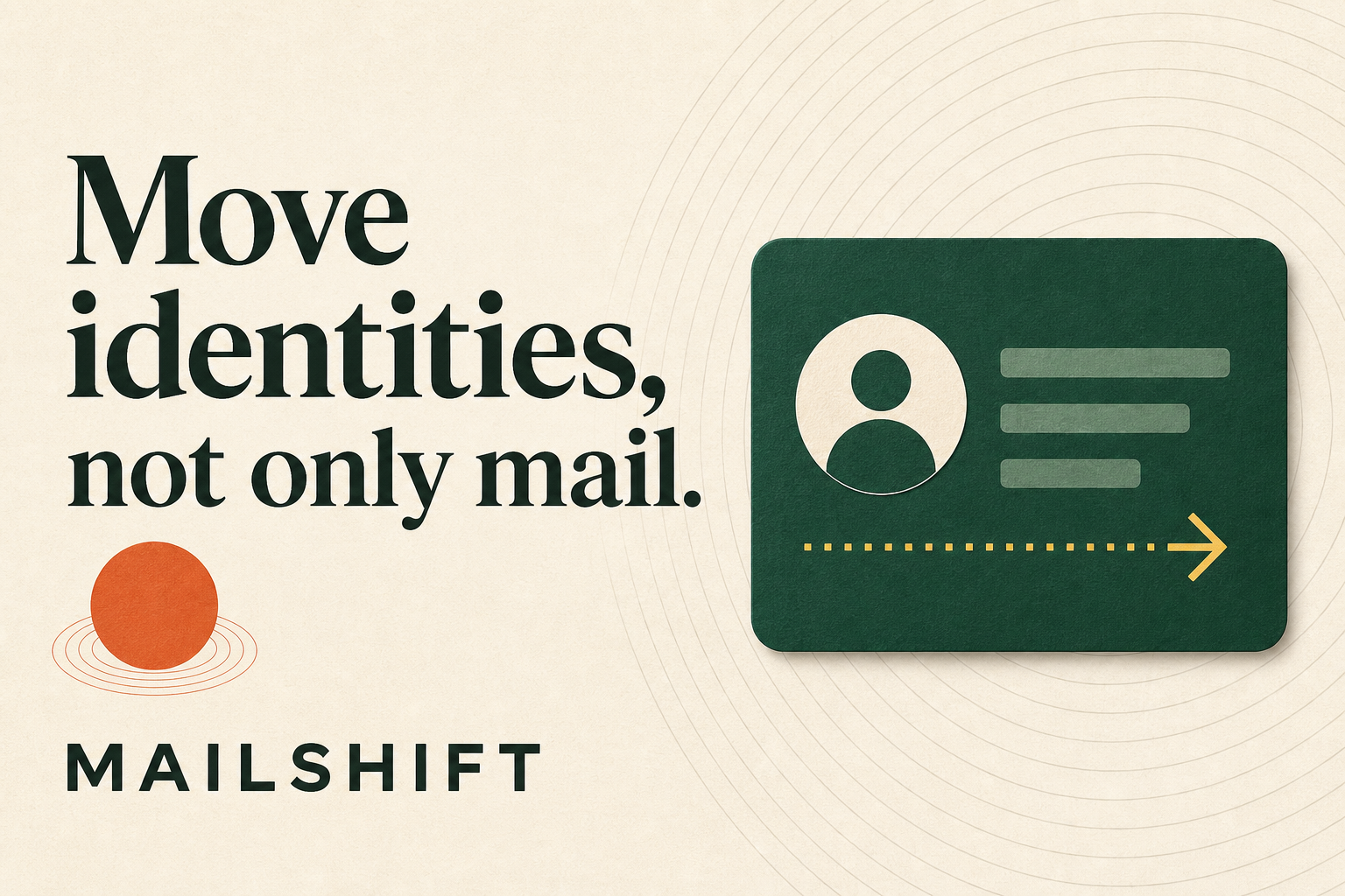 Mailshift — move identities, not only mail